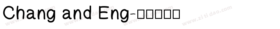 Chang and Eng字体转换